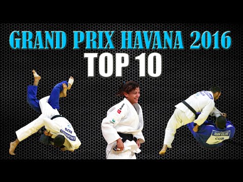 TOP 10 IPPONS | 柔道 Judo Grand Prix Havana 2016 | JudoAttitude