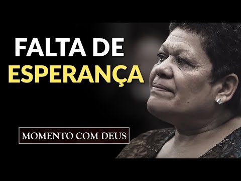 POR QUE VOCÊ ESTÁ COM FALTA DE ESPERANÇA? - #98 Momento com Deus