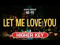 Let Me Love You (Karaoke Higher Key) - Ne-Yo