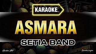 Download lagu Asmara - Setia band (karaoke) | Original key mp3
