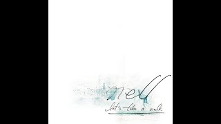 [Full Album] 넬 (2007) Nell - Let&#39;s Take A Walk
