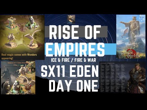 SX11 Eden Wonders Day One - Rise Of Empires Ice & Fire