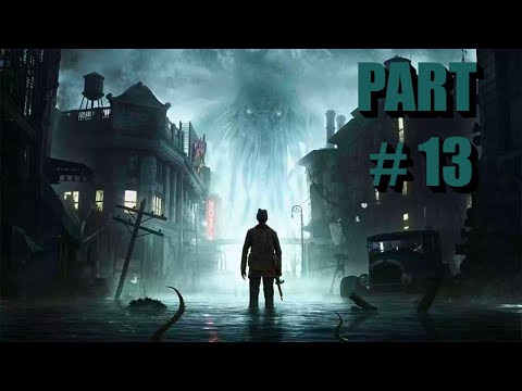 THE SINKING CITY Gameplay Walkthrough Part 13 [1080p FULL HD 60FPS PC] - No Commentary