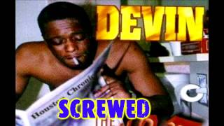 Devin the dude-BOO BOO&#39;N(Chopped &amp; Screwed)