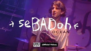 Sebadoh - Ocean [OFFICIAL VIDEO]