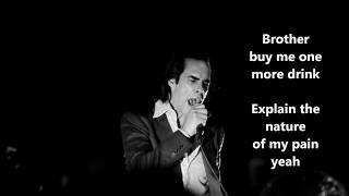 Nick Cave and The Bad Seeds - Brother my Cuo is Empty - Lyrics