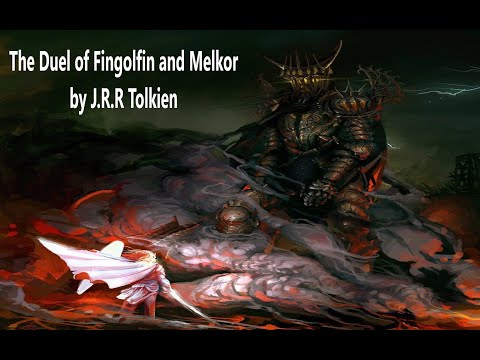 A tale of Middle-Earth: The Duel of Fingolfin and Melkor by J R R Tolkien