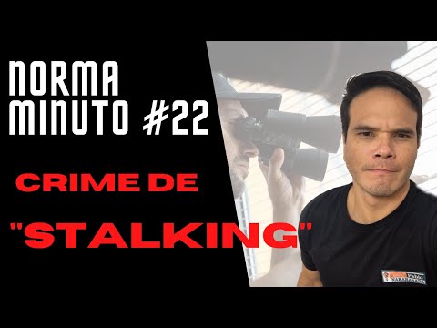 STALKING - A New Crime of Persecution - Fabio Nakaharada Method