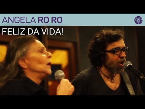 Feliz Da Vida - Angela Rô Rô