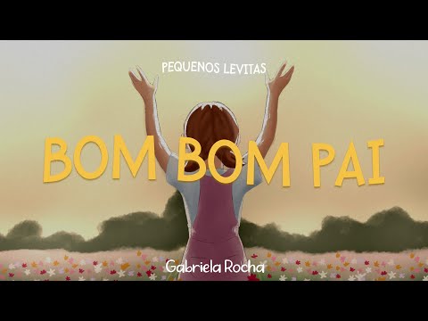 Bom, Bom Pai - Gabriela Rocha