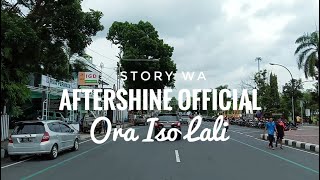 Download lagu Aftershine  - Ora Iso Lali || Story WA || Status WA mp3