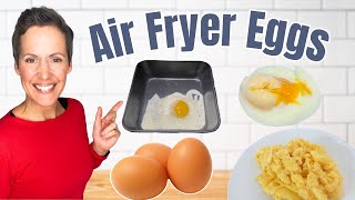 4 Ways to Cook Perfect Eggs in Your Air Fryer