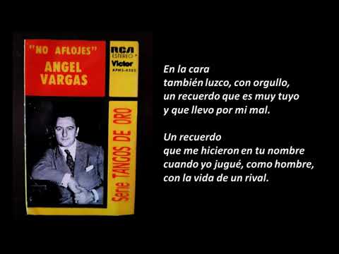 ÁNGEL VARGAS - CICATRICES - TANGO CON LETRA DETALLADA