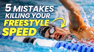 How To Swim Freestyle FASTER (Fix 5 mistakes)