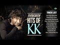 Evergreen Hits Of KK Such Keh Raha Hai Maine Dil Se Kaha Awaarapan Banjarapan Audio Jukebox