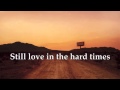 Love In Hard Times   Jars of Clay