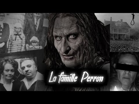 L'histoire de... LA FAMILLE PERRON