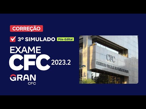 Exame CFC 2023.2: Correção do 3º simulado