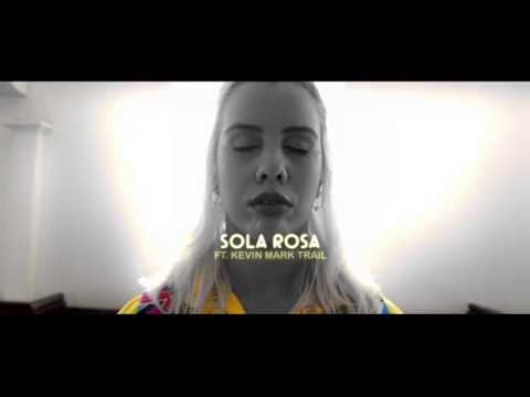 Sola Rosa - So Fly (feat. Kevin Mark Trail) (Official Music Video)