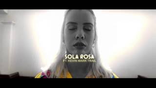 So Fly feat. Kevin Mark Trail (Official Music Video) - Sola Rosa