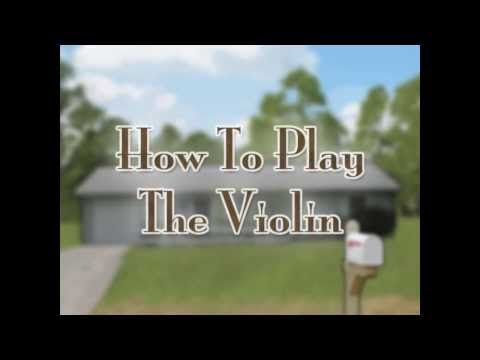 How To Play The Violin