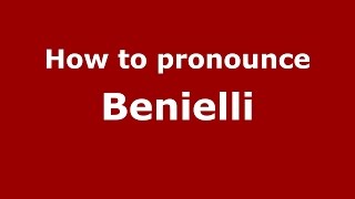 How to pronounce Benielli