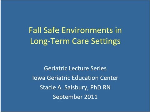 Fall Safe Environments in Long-Term Care Settings