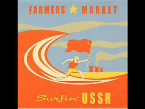 Farmers Market - Surfin' USSR part 2 (Top Marx From the Serf Board!)