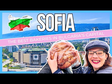 Sofia's Best Bakeries | You Have to Try These Amazing Pastries!