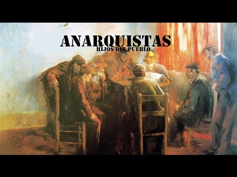 Hijos del Pueblo - Himno Anarquista