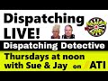 Dispatching Detective Transport Rates Car Pullers DISPATCHING LIVE