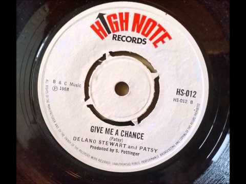 Delano Stewart and Patsy Give Me A Chance - Sonia Pottinger - High Note