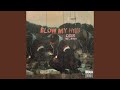 Blow My High Feat Sussy