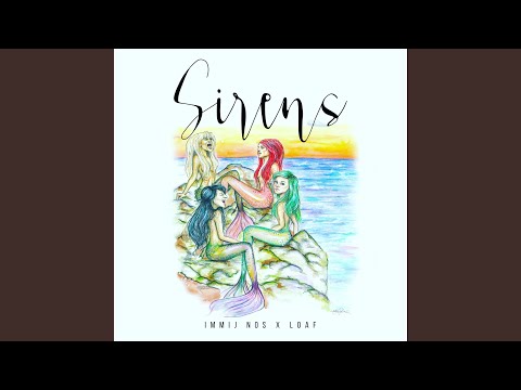 Sirens (feat. Loaf)
