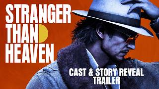 VideoImage1 STRANGER THAN HEAVEN