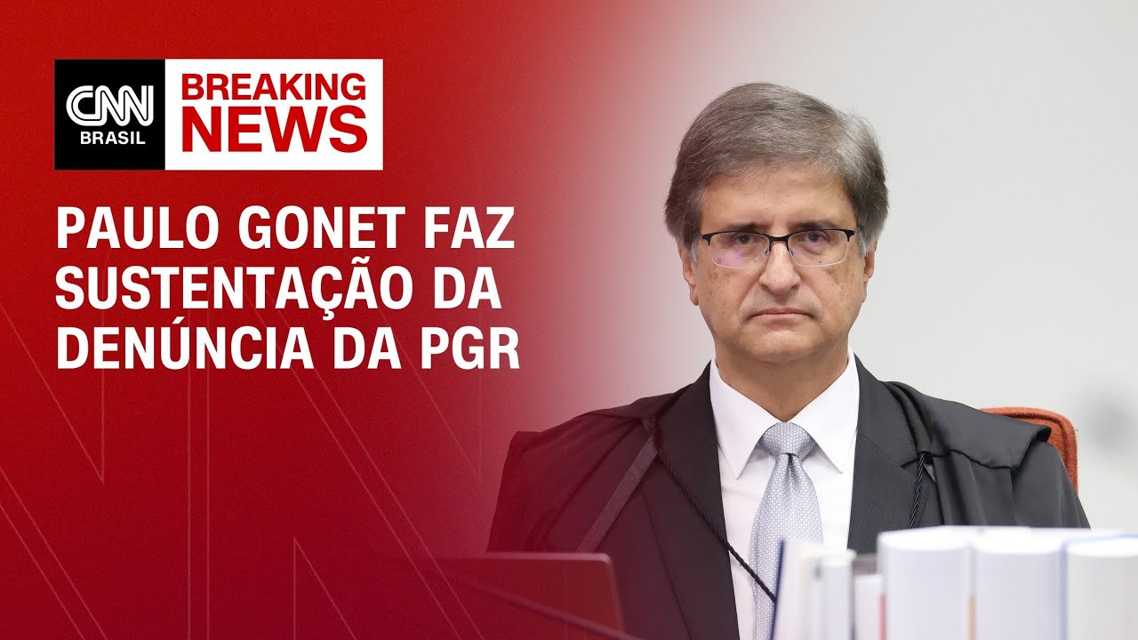 Paulo Gonet faz sustentação da denúncia da PGR | LIVE CNN