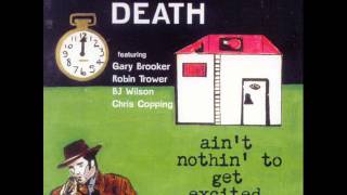 Liquorice John Death - Ain&#39;t Nothin&#39; To Get Excited About (Full Album)