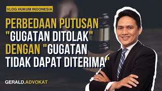 Download lagu Perbedaan Putusan 'Gugatan Ditolak' Dengan Putusan 'Gugatan Tidak Dapat Diterima' mp3