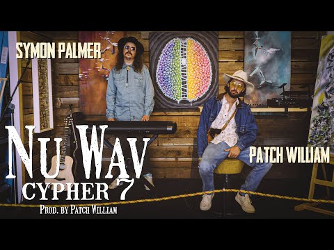 Nu Wav Cypher 7 - Patch William & Symon Palmer (Prod. by Patch William) [Live Take]