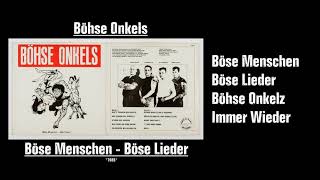 Böhse Onkelz - Böse Menschen - Böse Lieder  (1985)