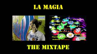 Ozeling , La Magia , The Mixtape 