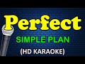 PERFECT - Simple Plan (HD Karaoke)