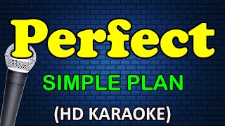 PERFECT - Simple Plan (HD Karaoke)