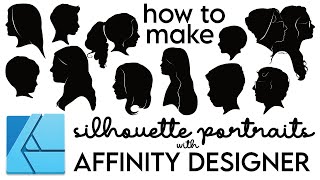 PART 1: Make Silhouette Portraits from Photos with Affinity Designer! Real-Time Design Process Video
