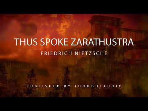 Thus Spoke Zarathustra by Friedrich Nietzsche - Full Audio Book