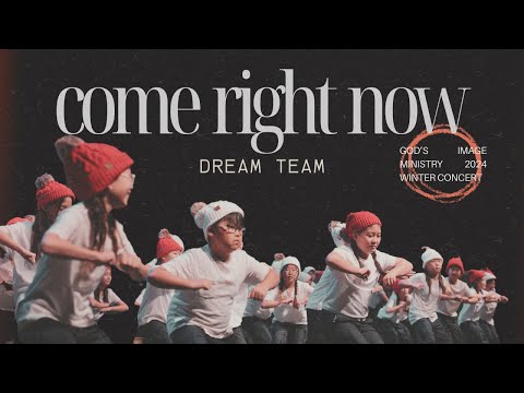 Dream Team - Come Right Now // WFN 2024