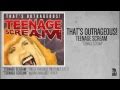 That's Outrageous! - Teenage Scream 