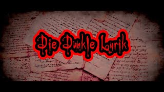 Die Dunkle Lyrik | German | Lyric | Selfmade