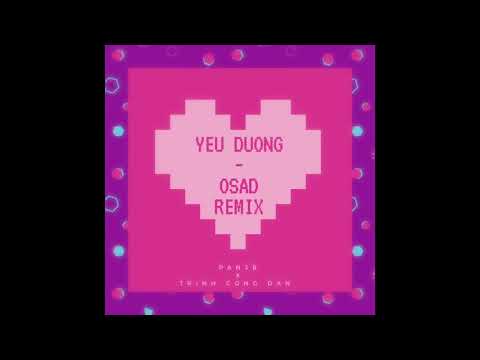 Yêu Đương - Osad - Pan3b x Nguyễn Đan Trường aka Trịnh Công Đan Remix