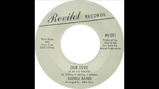 Darrell Banks - Our Love Is In The Pocket
